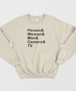 Person Woman Man Camera Tv Sweatshirt 4