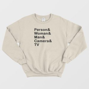 Person Woman Man Camera Tv Sweatshirt 4