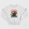 Pew Pew Madafakas Sweatshirt