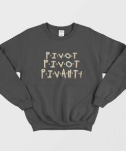 Pivot The Couch Sweatshirt 1