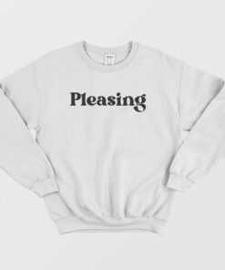 Pleasing Sweatshirt 2