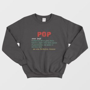 Pop Definition Professional Advice Family Historian Sweatshirt