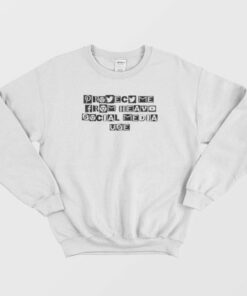 Protect Me From Heavy Social Media Use Graphic Sweatshirt 3 Protect Me From Heavy Social Media Use Graphic Sweatshirt 4