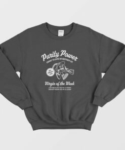 Purity Power Virgin of the Week Sweatshirt 2