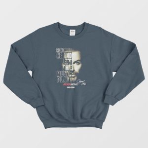 Remember Me And Let The Music Play Sweatshirt 1