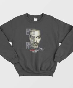 Remember Me And Let The Music Play Sweatshirt 1 Remember Me And Let The Music Play Sweatshirt 2