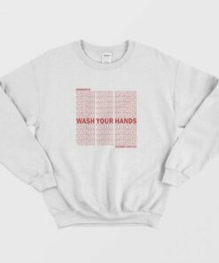 Remember To Wash Your Hands Sweatshirt 2