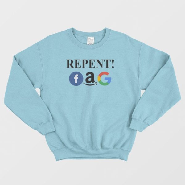 Repent Fag Sweatshirt