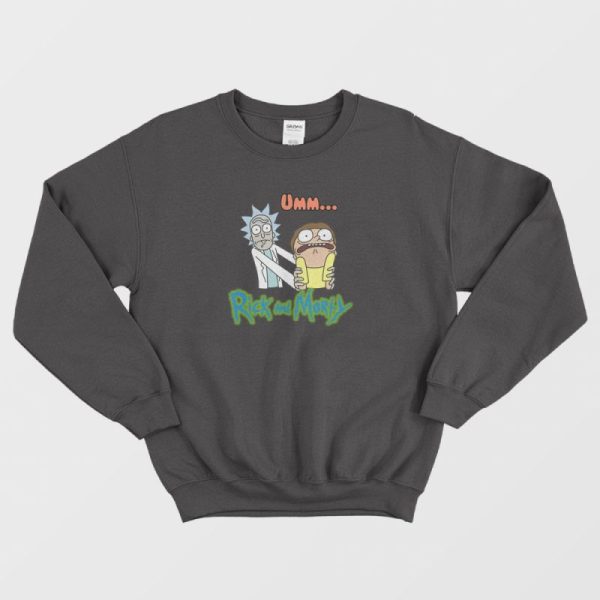 Rick And Morty Funny Sweatshirt