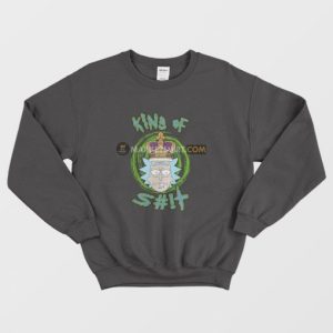 Rick King Of Shit Sweatshirt Rick and Morty 3