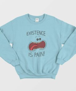 Rick and Morty Mr Meeseeks Existence Is Pain Sweatshirt 1