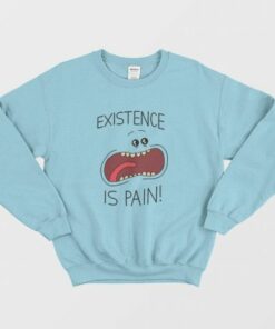 Rick and Morty Mr Meeseeks Existence Is Pain Sweatshirt 3