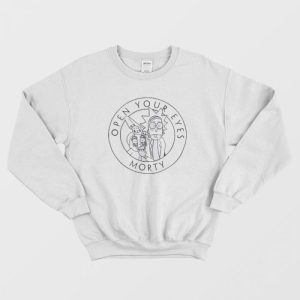 Rick and Morty Open Your Eyes Morty Sweatshirt