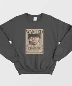 Roronoa Zoro Wanted Poster One Piece Sweatshirt 2 Roronoa Zoro Wanted Poster One Piece Sweatshirt 3