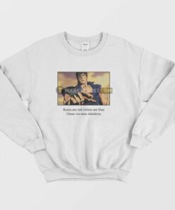 Roses Are Red Violets Are Blue Omae Wa Mou Shindeiru Hokuto No Ken Sweatshirt 1
