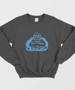 Rub Here For Good Luck Sweatshirt 2