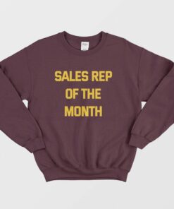 Sales Rep of the Month Sweatshirt Hot Rod 1