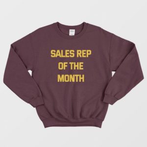 Sales Rep of the Month Sweatshirt Hot Rod 3