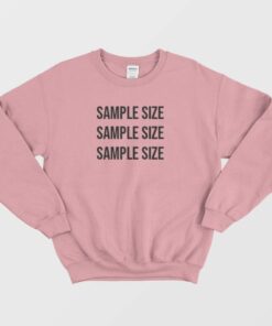 Sample Size Classic Sweatshirt 1