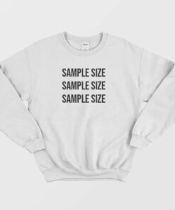 Sample Size Classic Sweatshirt 3
