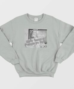 Sanford and Son How Bout 5 Cross Yo Lip Sweatshirt 1
