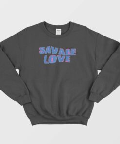 Savage Love BTS Sweatshirt 2 Savage Love BTS Sweatshirt 3