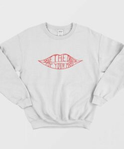 Save The Drama For Your Mama Sweatshirt 1