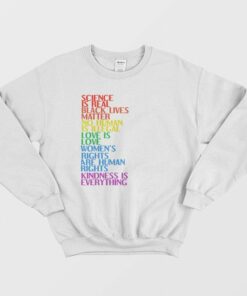 Science Is Real Black Lives Matter No Human Is Illegal Sweatshirt 2