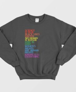 Science Is Real Black Lives Matter No Human Is Illegal Sweatshirt 3