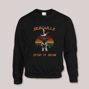 Seagulls Stop It Now Yoda Star Wars Jedi Sweatshirt