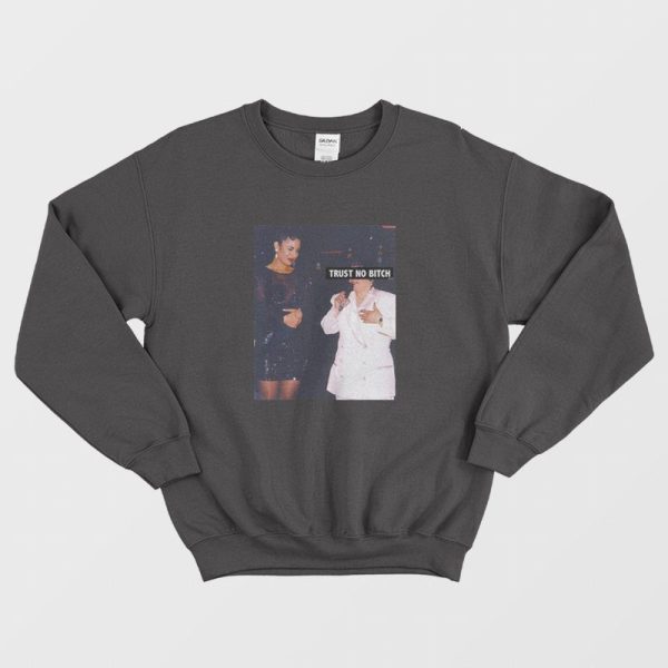 Selena Yolanda Saldivar Trust No Bitch Sweatshirt