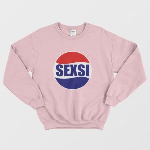 Sexsi Parody Sweatshirt