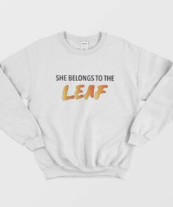 She Belongs To The Leaf Sweatshirt 2