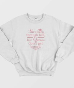 Shes Been Through Hell Sweatshirt 1