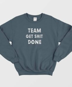 Shit Done Sweatshirt Vintage 4