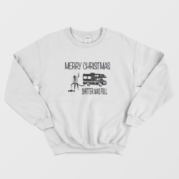 Shitter’s Full Merry Christmas Unisex Sweatshirt