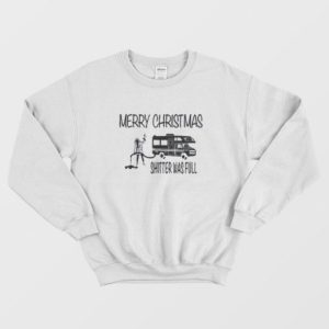 Shitter’s Full Merry Christmas Unisex Sweatshirt