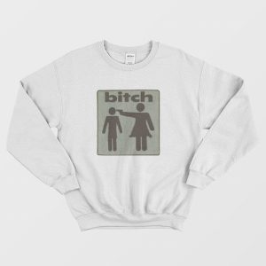 Shoot The Bitch Sweatshirt 2