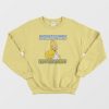 Simpson I Hope You Kept The Receipt Sweatshirt