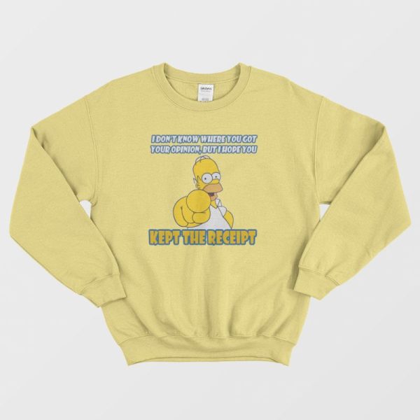 Simpson I Hope You Kept The Receipt Sweatshirt