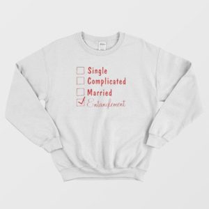 Single Complicated Married Entanglement Sweatshirt