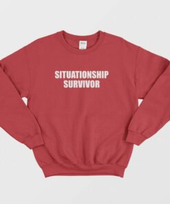Situationship Survivor Sweatshirt 1