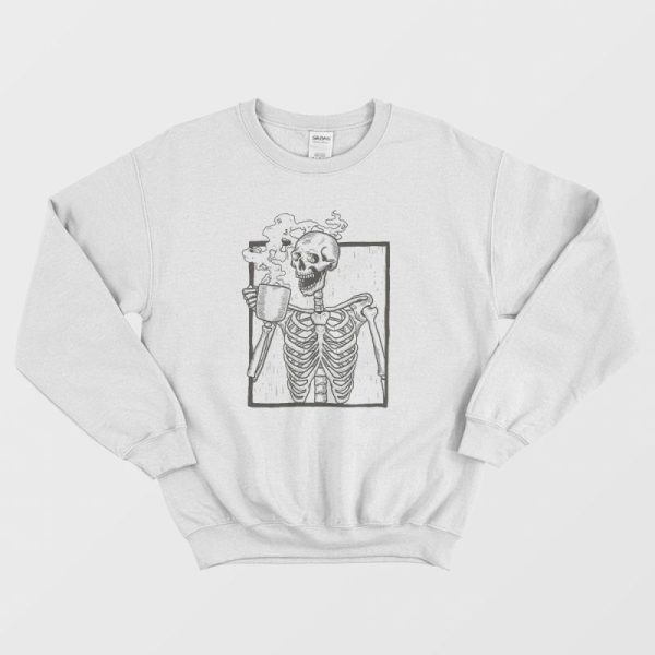 Skeleton Drinking Coffee Sweatshirt