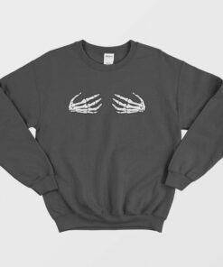 Skeleton Hands Boob Sweatshirt Skeleton Hands Grabbing Boobs 1 Skeleton Hands Boob Sweatshirt Skeleton Hands Grabbing Boobs 2
