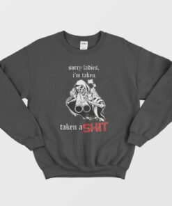 Skeleton Sorry Ladies Im Taken Sweatshirt 2