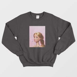 Smoking Barbie Cigarettes Sweatshirt