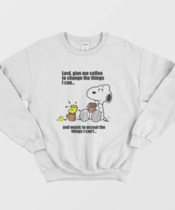 Snoopy Lord Give Me Coffee To Change The Things I Can Sweatshirt 2