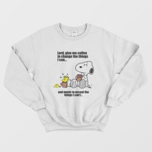 Snoopy Lord Give Me Coffee To Change The Things I Can Sweatshirt