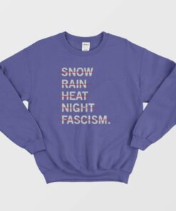 Snown Rain Heat Night Fascism Sweatshirt 3
