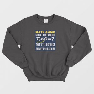 Social Distancing Math Game Sweatshirt 3